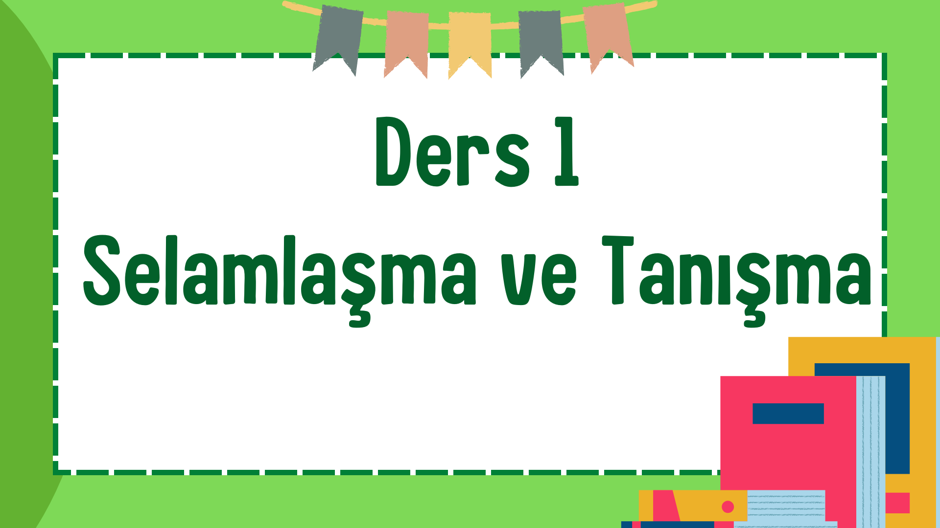 Ders 1   Selamla�ma ve Tan��ma